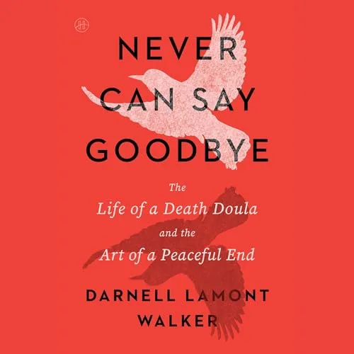 Never Can Say Goodbye By Darnell Lamont Walker